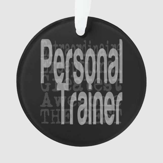 Personal Trainer Extraordinaire Ornament (Front)