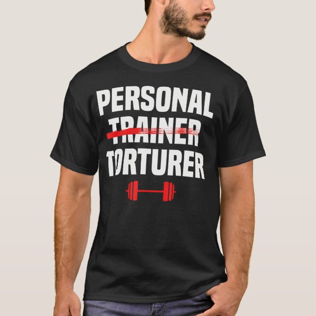 Personal Trainer Fitness Instructor Gym Exercise C T-Shirt (Front)