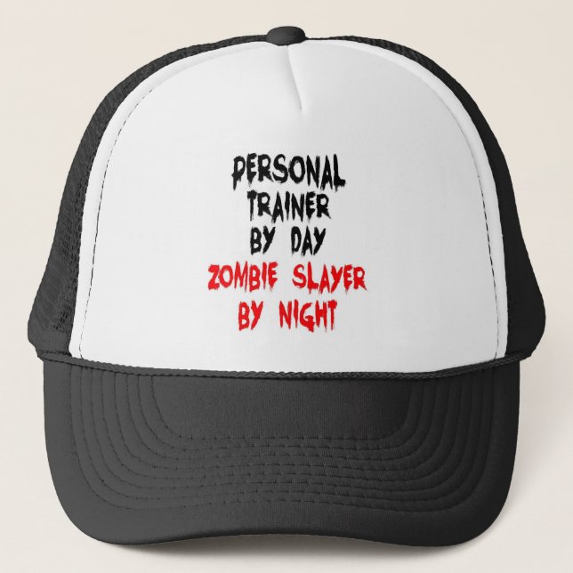 Personal Trainer Zombie Slayer Trucker Hat (Front)