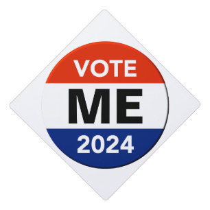 Personal Vote 2024 Presidential Election Campaign Graduation Cap Topper
