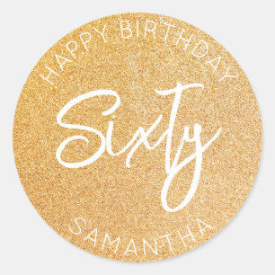 Personalised 60th Birthday Gold Glitter Sixty Classic Round Sticker