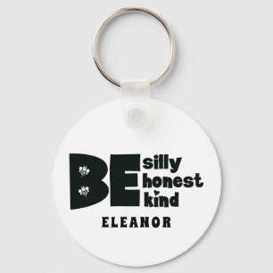 Personalised Be Silly Honest Kind Inspirational Keychain