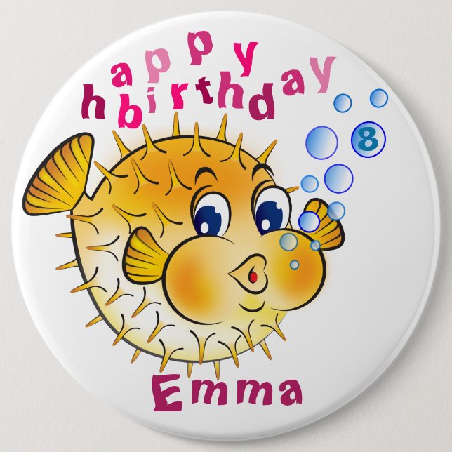 Personalised Birthday Badge - Puffer-Fish 8 6 Inch Round Button (Front)