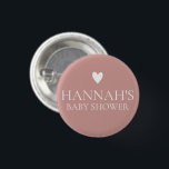 Personalised Dusty Pink/ Rose Baby Girl shower 1 Inch Round Button<br><div class="desc">For more baby shower invitation wording options,  please see the complete collection: https://www.zazzle.com/collections/dusty_pink_rose-119320912565185572?rf=238296117664346256</div>