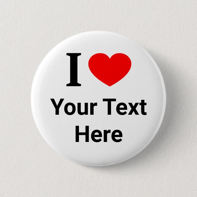 Personalised I ❤️ I LOVE I HEART 2 Inch Round Button (Front)