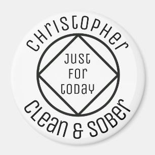 Personalised Just for today white clean and sober Magnet