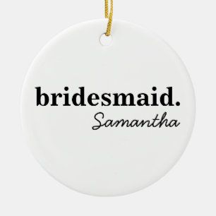 Personalised Modern Bridal Shower Bridesmaid Ceramic Ornament