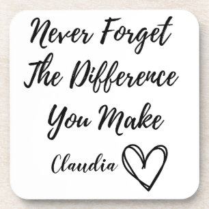 Personalised Never Forget The Difference You Make  Coaster