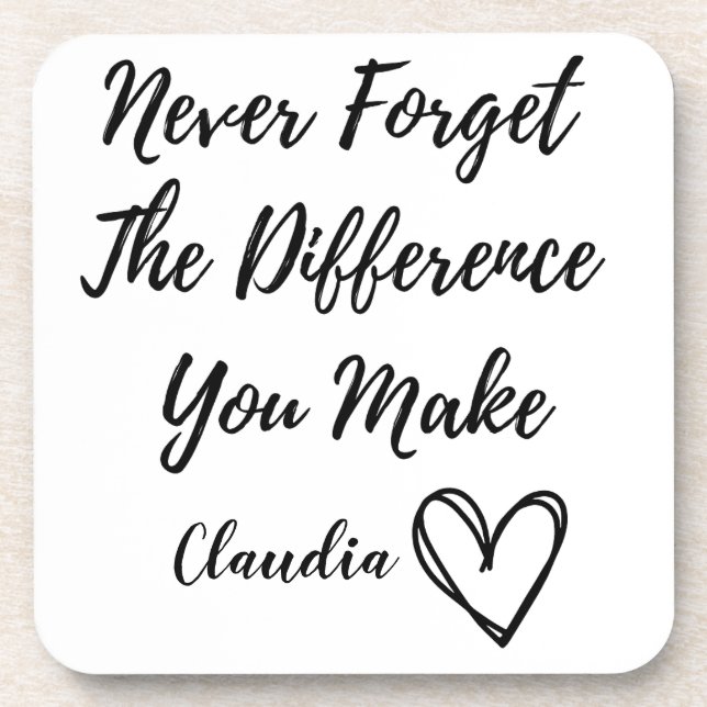 Personalised Never Forget The Difference You Make  Coaster (Front)