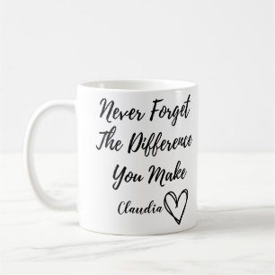 Personalised Never Forget The Difference You Make  Coffee Mug