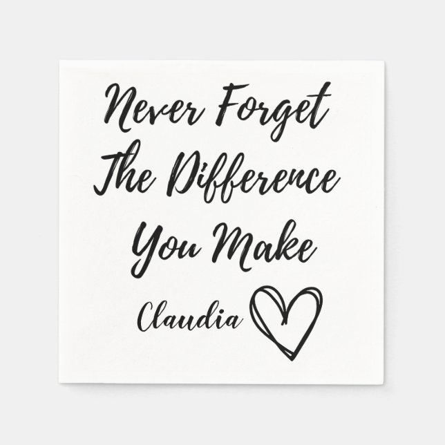 Personalised Never Forget The Difference You Make  Napkin (Front)