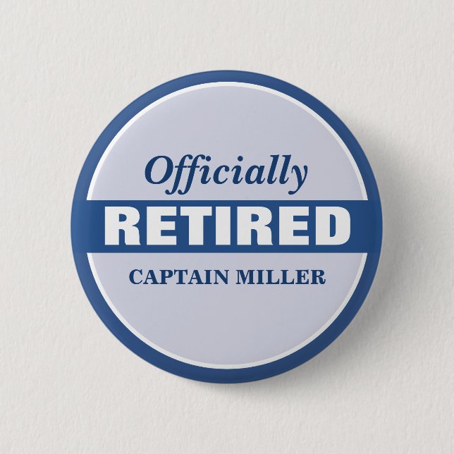 Personalised Officially Retired 2 Inch Round Button (Front)