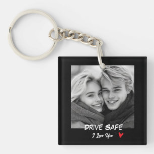 Personalised Photo Drive Safe I love You Keychain