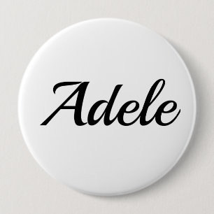 personalisierbar Vorname Adele schwarz weiß 4 Inch Round Button