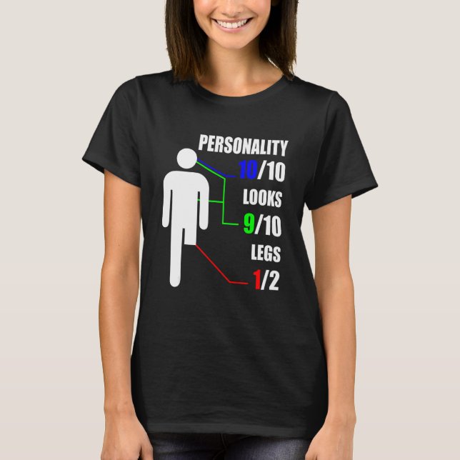 Personality Looks Leg Amputation Handicap Amputee  T-Shirt (Front)