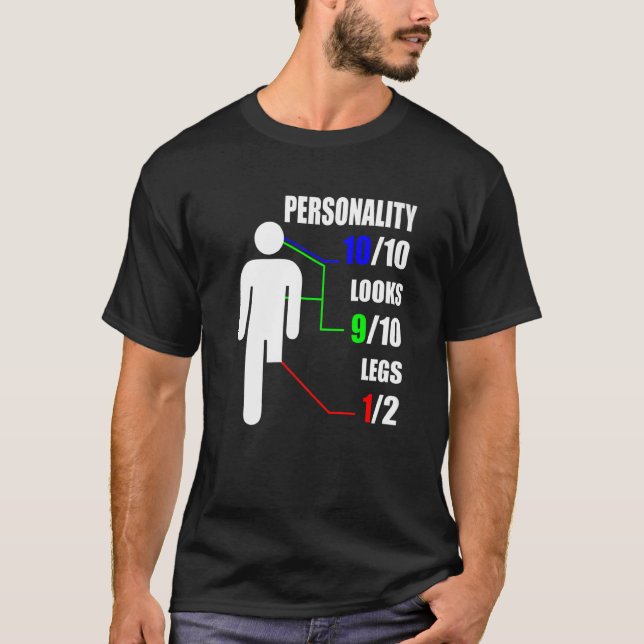 Personality Looks Leg Amputation Handicap Amputee  T-Shirt (Front)