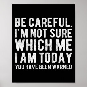 Personality Sarcastic Morning Attitude Im Not Sure Poster