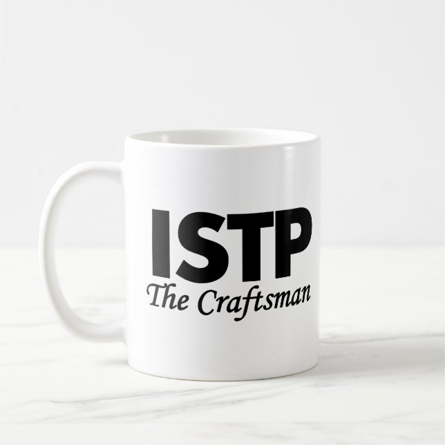 Personality Type ISTP | The Craftsman Coffee Mug (Left)