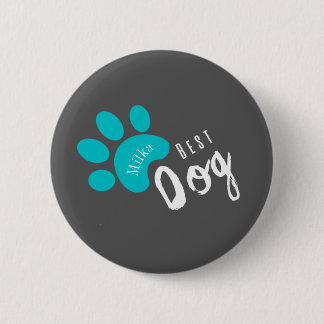 personalizable dog Funny quote Pet 2 Inch Round Button
