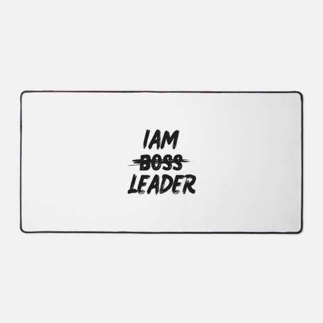 personalization desk mat "Iam Leader not boss" (Front)