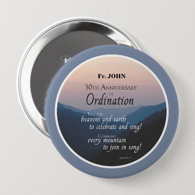 Personalize 30th Anniversary Ordination Congrats 4 Inch Round Button (Front & Back)