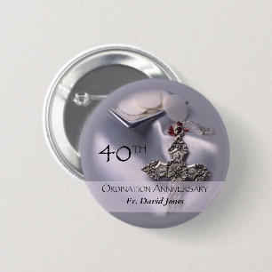 Personalize, 40th Ordination Anniversary Congrats 2 Inch Round Button