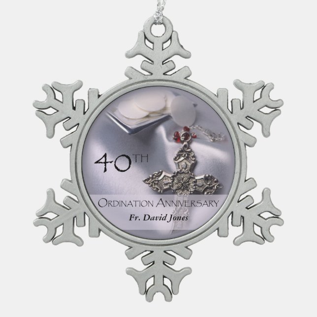Personalize, 40th Ordination Anniversary Congrats Snowflake Pewter Christmas Ornament (Front)