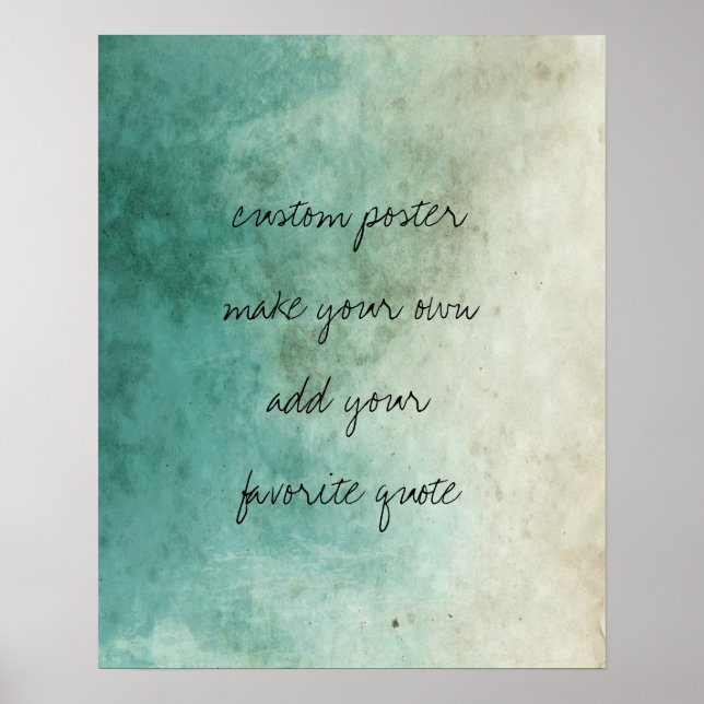 personalize a custom poster add a favourite quote (Front)
