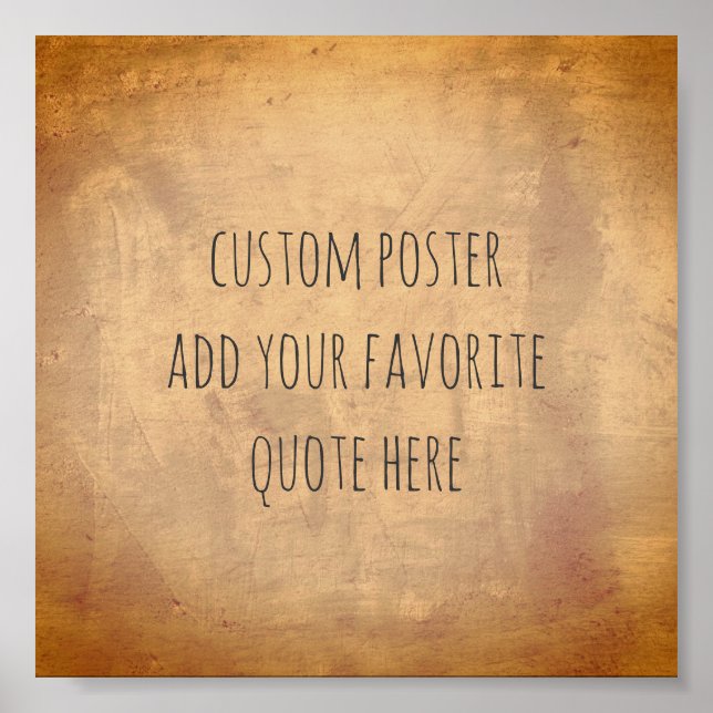 personalize a custom poster add your own quote (Front)