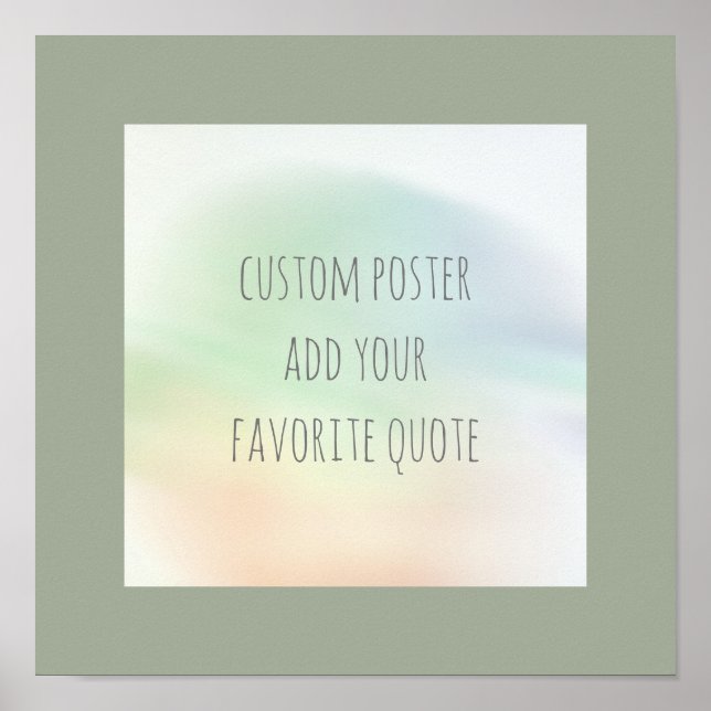 personalize a custom poster add your own quote (Front)