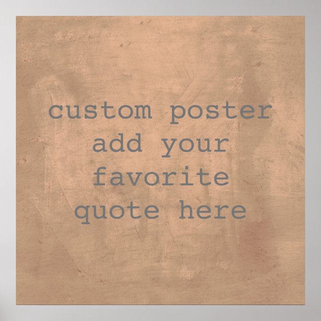 personalize a custom poster add your own quote (Front)