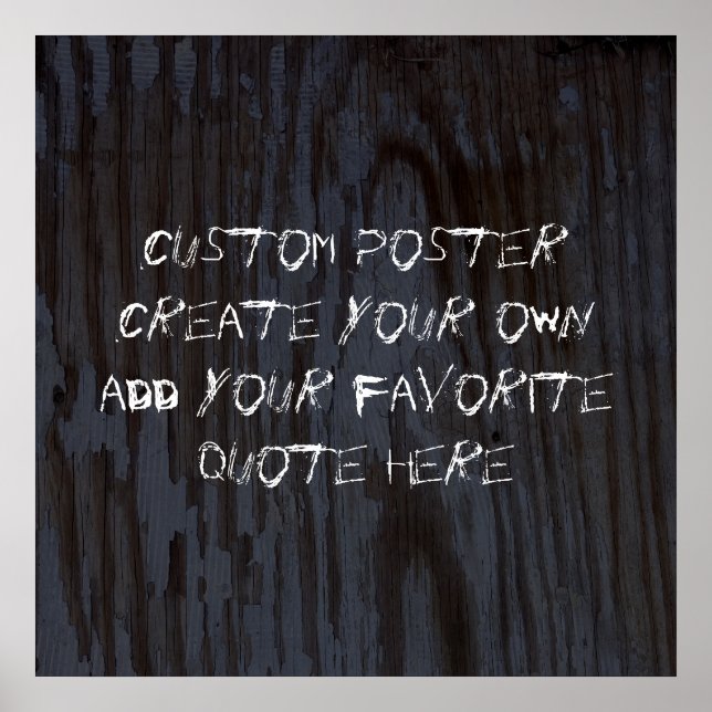 personalize a poster add your own custom quote (Front)