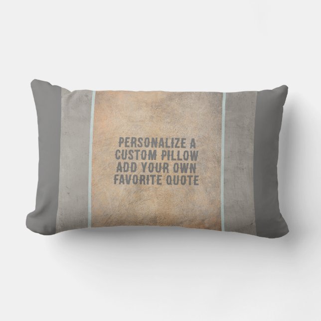personalize add your own quote tan and grey  lumbar pillow (Front)