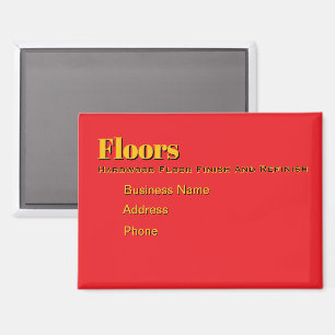 Personalize Advertise Floors Finish Refinish Magnet
