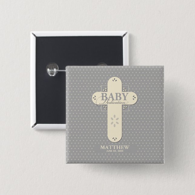 Personalize, Baby Dedication Cream & Grey Cross 2 Inch Square Button (Front & Back)