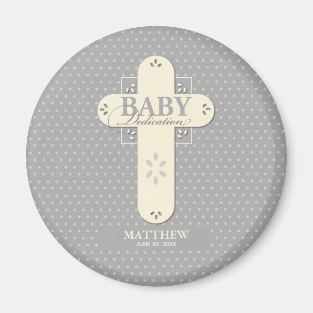 Personalize, Baby Dedication Cream & Grey Cross Magnet (Front)