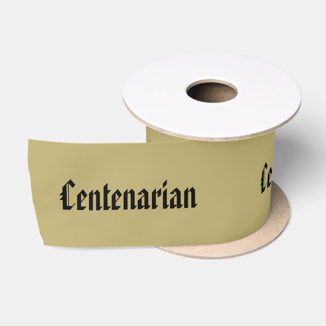 Personalize:  Centenarian, 100th Birthday Satin Ribbon (Spool)