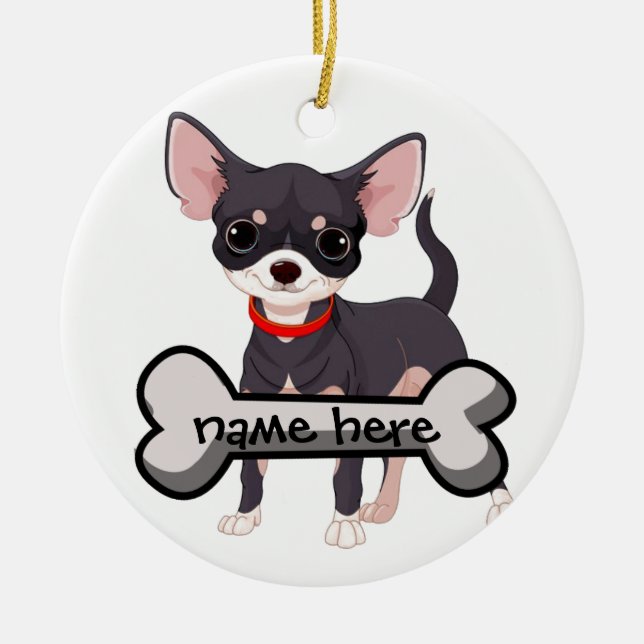 Personalize Chihuahua with name on bone Ceramic Ornament (Front)