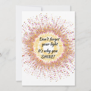 Personalize Colourful That's Why You SHINE Card