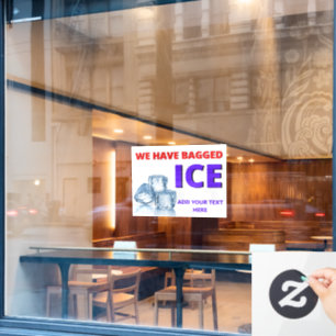 Personalize Convenience Store We Have Bagged Ice  Window Cling