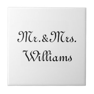 Personalize, Customize last Name Mr. & Mrs. white Tile