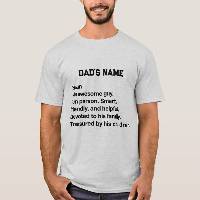 Personalize dad name awesome man family guy T-Shirt (Front)