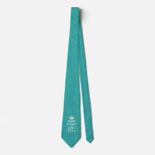 Personalize Easily KEEP CALM AND Edit Text Tie