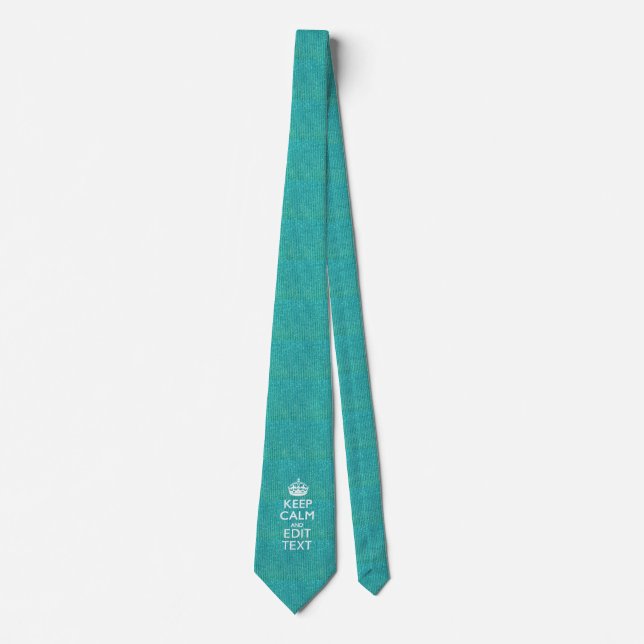 Personalize Easily KEEP CALM AND Edit Text Tie (Front)