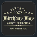 Personalize Funny Birthday Black Square Sticker<br><div class="desc">Vintage 1944 1945 1946 1947 1948 1949 1950 1951 1952 1953 1954 1955 1956 1957 1958 1959 1960 1961 1962 1963 1964 1965 1966 1967 1968 1969 1970 1971 1972 1973 1974 1975 1976 1977 1978 1979 1980 1981 1982 1983 1984 Aged to Perfection. Funny 30th 31st 32nd 33rd 34th...</div>