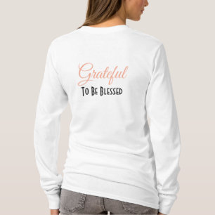 Personalize - Grateful for the small things, Big.. T-Shirt