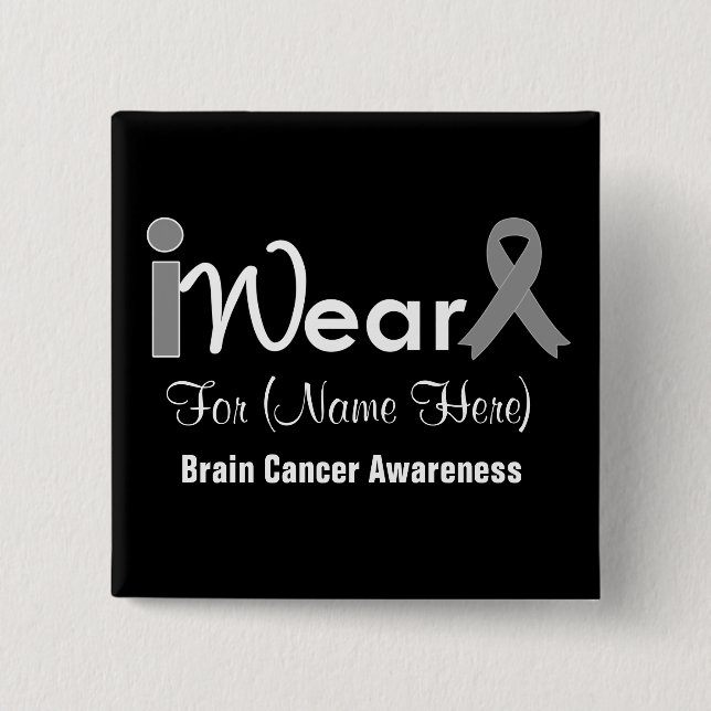 Personalize Gray Ribbon Brain Cancer 2 Inch Square Button (Front)