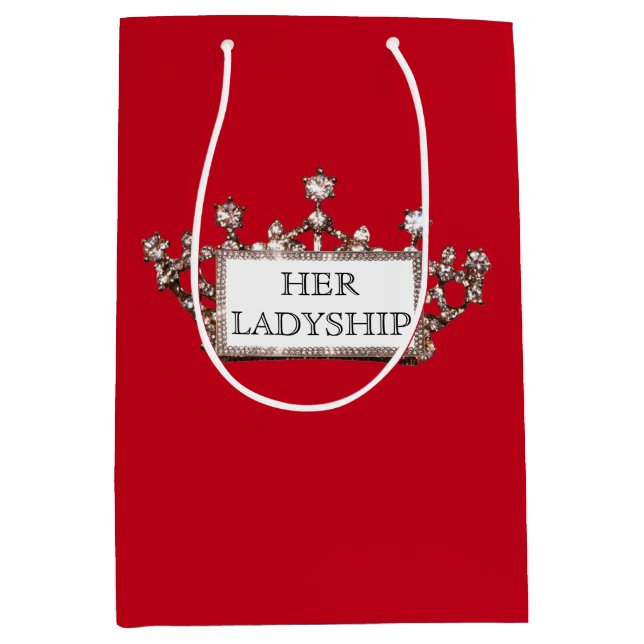 Personalize "Her Ladyship" Gift Bag (Front)