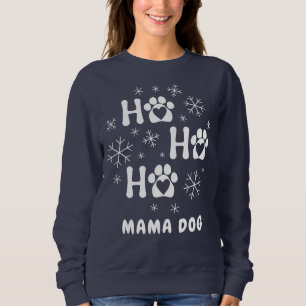 Personalize Ho Ho Ho Mama Dog Sweatshirt