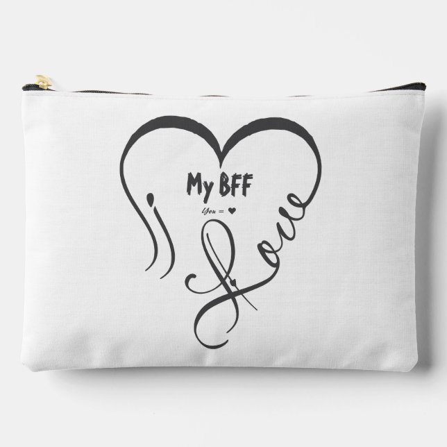 Personalize I Love My BFF • You = ♥ Accessory Pouch (Front)